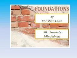 of  Christian Faith XII. Heavenly Mindedness
