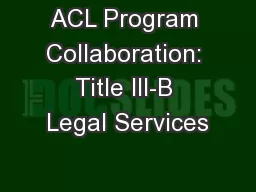 ACL Program Collaboration: Title III-B Legal Services