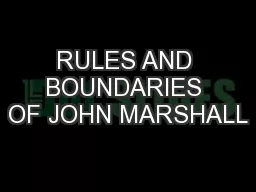 RULES AND BOUNDARIES OF JOHN MARSHALL