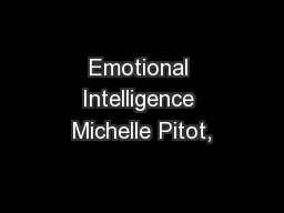 Emotional Intelligence Michelle Pitot,