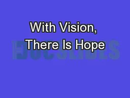With Vision, There Is Hope