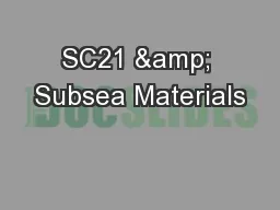 SC21 & Subsea Materials