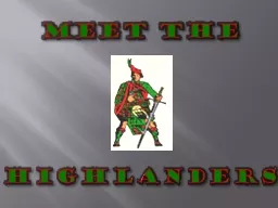 MEET THE  HIGHLANDERS Our Coaches