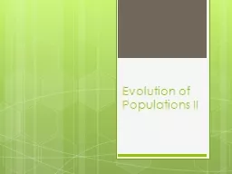 Evolution of Populations II