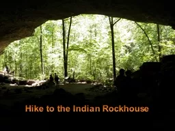 Hike to the Indian Rockhouse