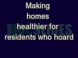 Making homes healthier for residents who hoard