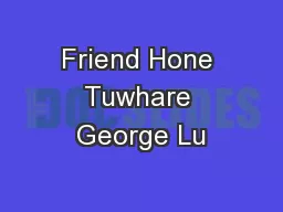 Friend Hone Tuwhare George Lu