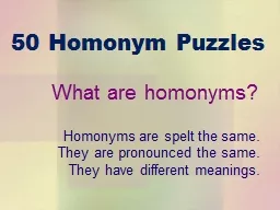 50 Homonym  Puzzles What are homonyms?
