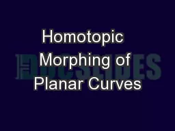 Homotopic  Morphing of Planar Curves