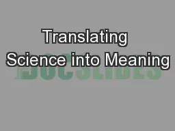Translating Science into Meaning