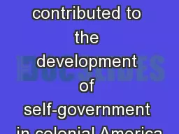 Those who contributed to the development of self-government in colonial America