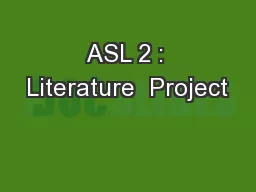 ASL 2 : Literature  Project