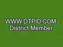 WWW.DTPID.COM District Member