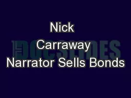 Nick  Carraway Narrator Sells Bonds
