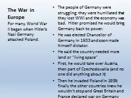The War in Europe The people of Germany were struggling; they were humiliated that they