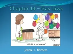 Chapter 14 – Gas Laws Jennie L. Borders