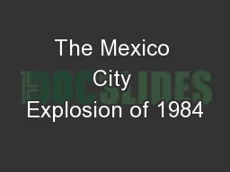 The Mexico City Explosion of 1984