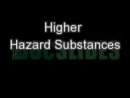 Higher Hazard Substances