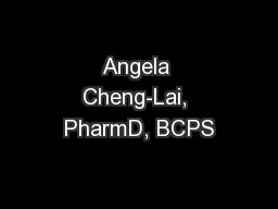 Angela Cheng-Lai, PharmD, BCPS