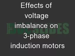 Effects of voltage imbalance on 3-phase induction motors