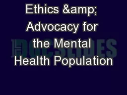 Ethics & Advocacy for the Mental Health Population