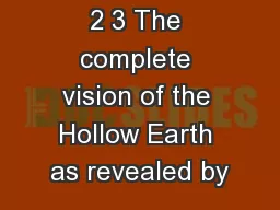 2 3 The complete vision of the Hollow Earth as revealed by