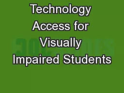 Technology Access for Visually Impaired Students