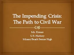 The Impending Crisis: The Path to Civil War