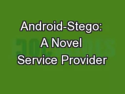 Android-Stego: A Novel Service Provider