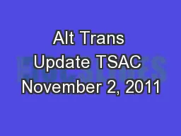 Alt Trans Update TSAC November 2, 2011
