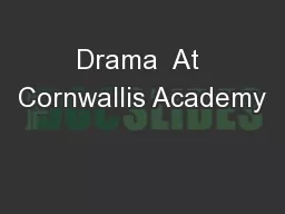 Drama  At Cornwallis Academy