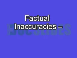 Factual Inaccuracies –