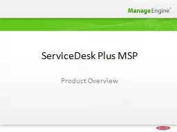 ServiceDesk   Plus MSP Product Overview