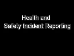 Health and Safety Incident Reporting