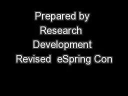 Prepared by Research  Development Revised  eSpring Con