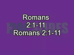 Romans 2:1-11 Romans 2:1-11