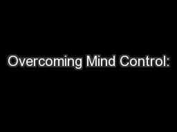 Overcoming Mind Control: