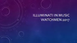 Illuminati in music Watchmen 2017
