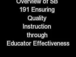 Overview of SB 191 Ensuring Quality Instruction through Educator Effectiveness