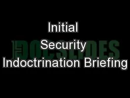 Initial Security Indoctrination Briefing