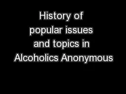 History of popular issues and topics in Alcoholics Anonymous