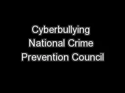 Cyberbullying National Crime Prevention Council