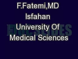 F.Fatemi,MD Isfahan University Of Medical Sciences