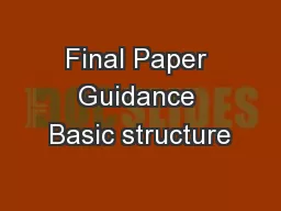 Final Paper Guidance Basic structure