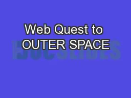 Web Quest to OUTER SPACE