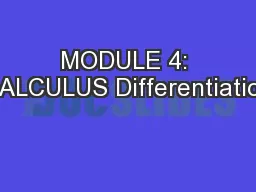 MODULE 4: CALCULUS Differentiation