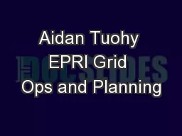 Aidan Tuohy EPRI Grid Ops and Planning