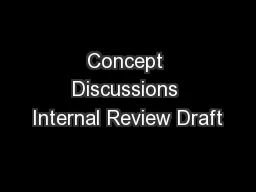 Concept Discussions Internal Review Draft