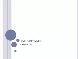 Inheritance Chapter 10 Inheritance