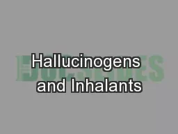 Hallucinogens and Inhalants